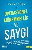 Operasyonel Mükemmellik ve Saygi - Türk, Levent