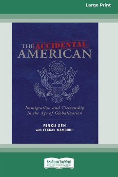 The Accidental American - Sen, Rinku