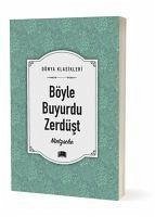 Böyle Buyurdu Zerdüst - Nietzsche, Friedrich