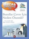 Merak Ediyorum da - Buzullar Cevre Icin Neden Önemli