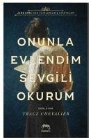 Onunla Evlendim Sevgili Okurum - Chevalier, Tracy