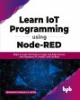 Learn IoT Programming Using Node-RED - Bild 1