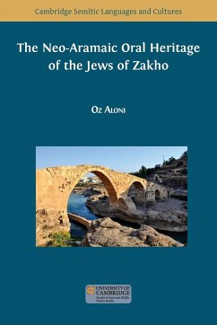 The Neo-Aramaic Oral Heritage of the Jews of Zakho - Aloni, Oz