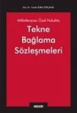 Milletlerarasi Özel Hukukta Tekne Baglama Sözlesmeleri