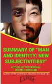Summary Of &quote;Man And Identity: New Subjectivies?&quote; By Beatriz Gercman (UNIVERSITY SUMMARIES) (eBook, ePUB)