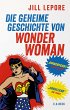 Die geheime Geschichte von Wonder Woman... - Bild 1