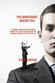 THE NARCISSIST NEEDS YOU