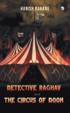 Detective Raghav and the Circus of Doom