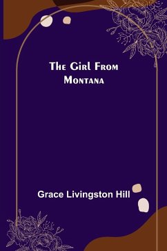 The Girl from Montana - Livingston Hill, Grace