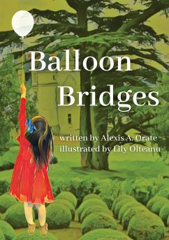 Balloon Bridges - Orate, Alexis
