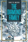 The Diamond Family: Loyalty, Betrayal, Revenge