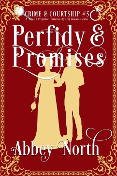 Cover Perfidy & Promises: A Pride & Prejudice Variation Mystery Romance (Crime & Courtship, #5) (eBook, ePUB)