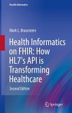 Health Informatics on FHIR: How HL7's API is Transforming Healthcare (eBook, PDF)