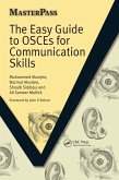 The Easy Guide to OSCEs for Communication Skills (eBook, ePUB)