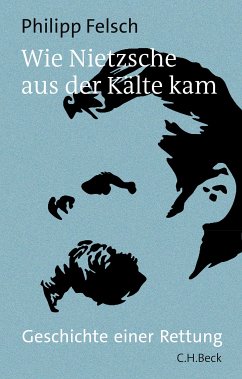 Wie Nietzsche aus der Kälte kam (eBook, PDF) - Felsch, Philipp