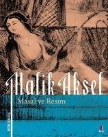 Masal ve Resim - Aksel, Malik
