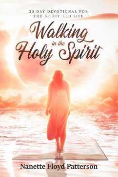 Walking in the Holy Spirit - Patterson, Nanette