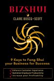 BizShui, 9 Keys to Feng Shui your Business for Success