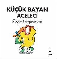 Kücük Bayan Aceleci - Hargreaves, Roger