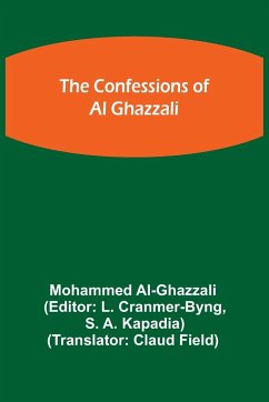The Confessions of Al Ghazzali - Al-Ghazzali, Mohammed