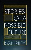 Stories of a Possible Future (eBook, ePUB)