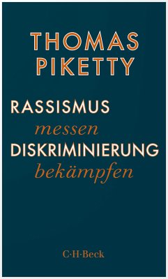 Rassismus messen, Diskriminierung bekämpfen (eBook, ePUB) - Piketty, Thomas