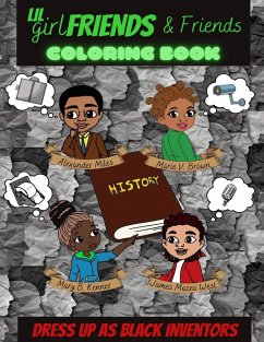 Lil Girlfriends & Friends Dress As Black Inventors Coloring Book - Published, wo Scoops