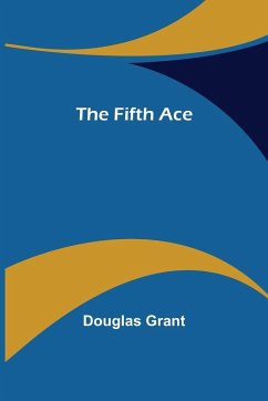 The Fifth Ace - Grant, Douglas