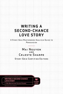 Writing a Second-Chance Love Story - Nguyen, Mai; Sharpe, Celeste