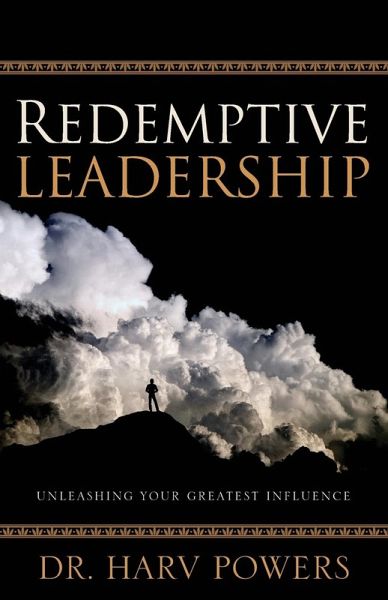 Redemptive Leadership Redemptive Leadership