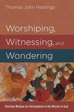 Worshiping, Witnessing, and Wondering (eBook, ePUB)