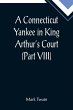 A Connecticut Yankee in King Arthur's... - Bild 1