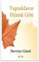 Yapraklarin Hüznü Gibi - Gürel, Nevriye