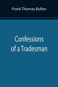 Confessions of a Tradesman - Thomas Bullen, Frank