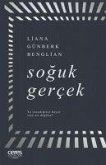 Soguk Gercek Soguk Gercek
