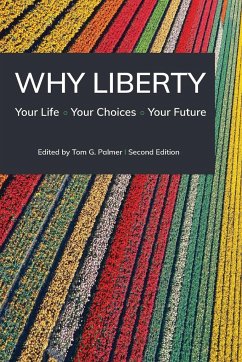 Why Liberty - Palmer, Tom G.