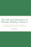 The Life and Adventures of Nicholas Nickleby Volume 2