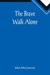 The Brave Walk Alone - Bild 1