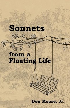 Sonnets from a Floating Life - Moore Jr., Don