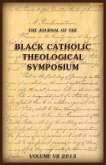 The Journal of The Black Catholic Theological Symposium Vol VII 2013