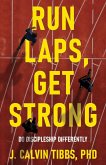 Run LAPS, Get Strong