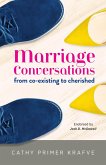 Marriage Conversations: From Co-existing to Cherished (eBook, ePUB)
