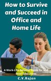 How to Survive and Succeed in Office and Home Life - Work-Life Balance for Mid Level Executives (eBook, ePUB)