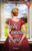 Liebe niemals einen Earl (eBook, ePUB)