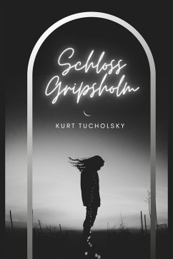 Schloss Gripsholm (eBook, ePUB) - Tucholsky, Kurt