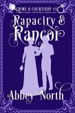 Rapacity & Rancor: A Pride & Prejudice Variation (Crime & Courtship, #1) (eBook, ePUB) Rapacity & Rancor: A Pride & Prejudice Variation (Crime & Courtship, #1) (eBook, ePUB)