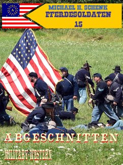 Pferdesoldaten 15 - Abgeschnitten! (eBook, ePUB) - Schenk, Michael