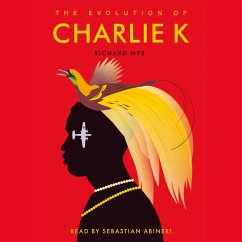 The Evolution of Charlie K (MP3-Download) - Nye, Richard