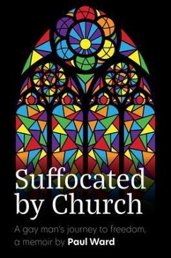 Suffocated by Church (eBook, ePUB) - Ward, Paul