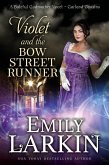 Violet and the Bow Street Runner (Garland Cousins, #2) (eBook, ePUB)